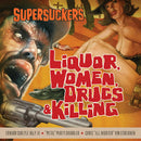 Supersuckers - Liquor women drugs & killing (LP) - Discords.nl