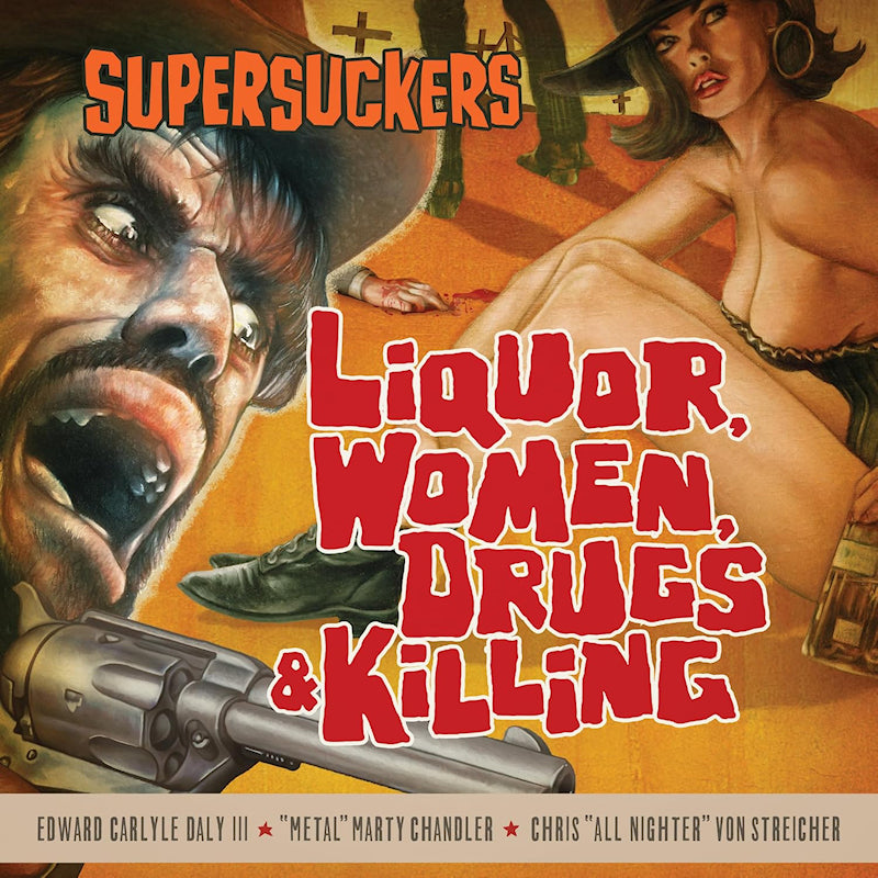 Supersuckers - Liquor women drugs & killing (LP)
