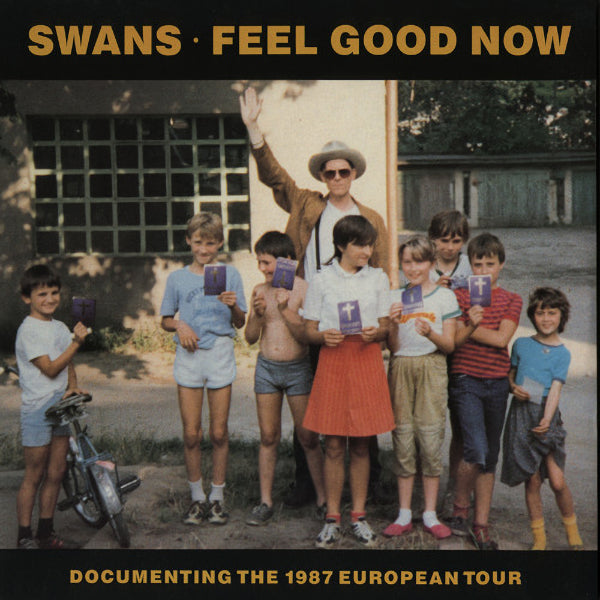 Swans - Feel good now (LP) - Discords.nl