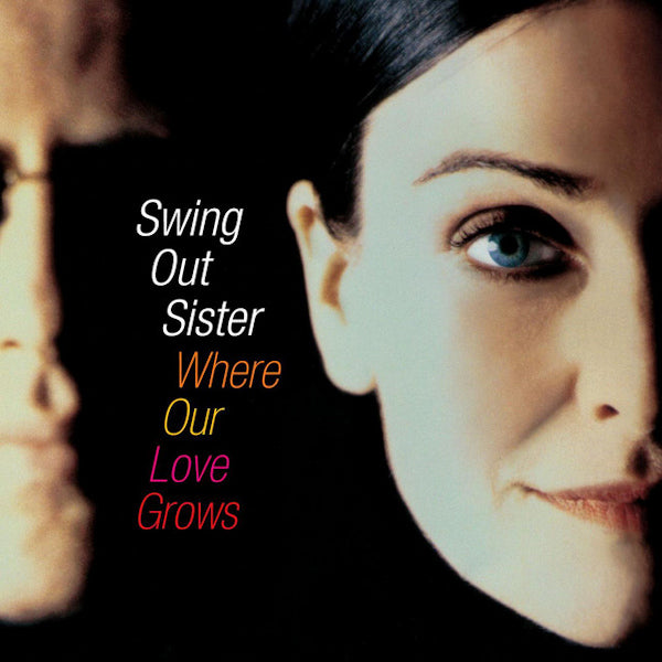 Swing Out Sister - Where our love grows (CD) - Discords.nl