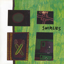 Swirlies - What to do about them (LP)
