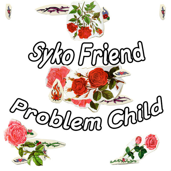 Syko Friend - Problem child (LP) - Discords.nl