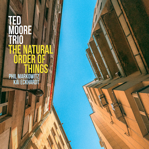 Ted Moore -trio- - Natural order of things (CD) - Discords.nl