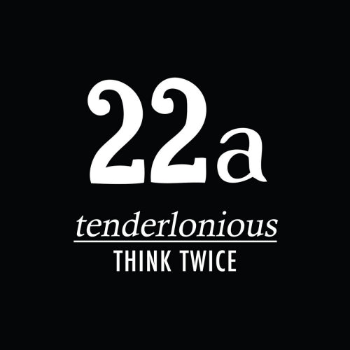 Tenderlonious - Think twice (12-inch)