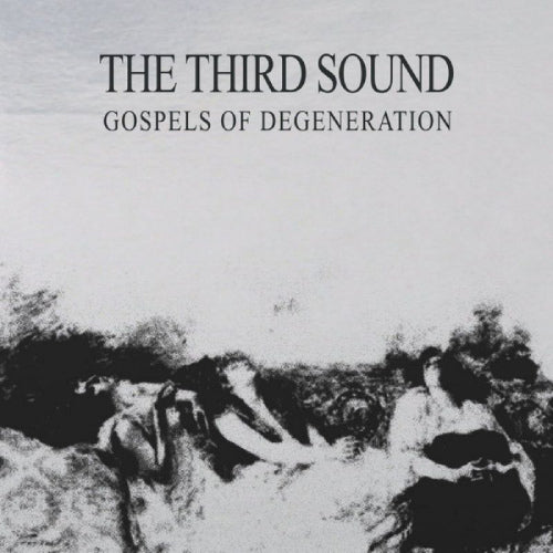 Third Sound - Gospels of degeneration (LP) - Discords.nl