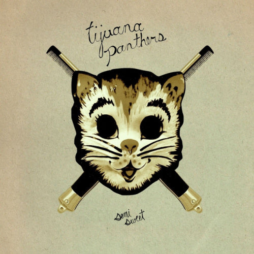 Tijuana Panthers - Semi-sweet (LP)