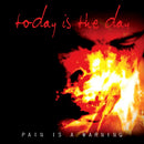 Today Is The Day - Pain is a warning (CD) - Discords.nl
