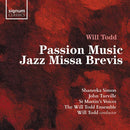 Will Todd - Passion music / jazz missa brevis (CD) - Discords.nl