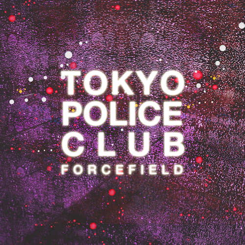 Tokyo Police Club - Forcefield (CD) - Discords.nl