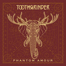 Toothgrinder - Phantom amour (LP) - Discords.nl