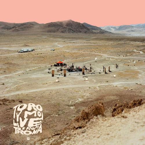 Toro Y Moi - Live from trona (LP) - Discords.nl