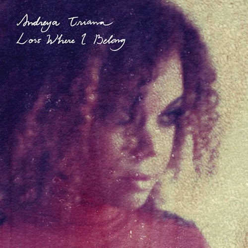 Andreya Triana - Lost where i belong (CD) - Discords.nl