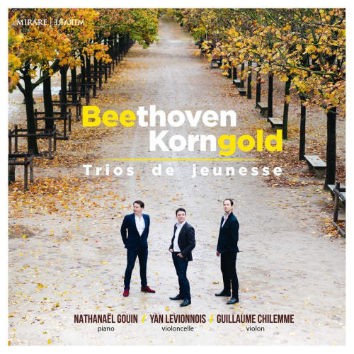 Nathanael Gouin /yan Levionnois/guillaume Chilemme - Beethoven/korngold: trios de jeunesse (CD) - Discords.nl