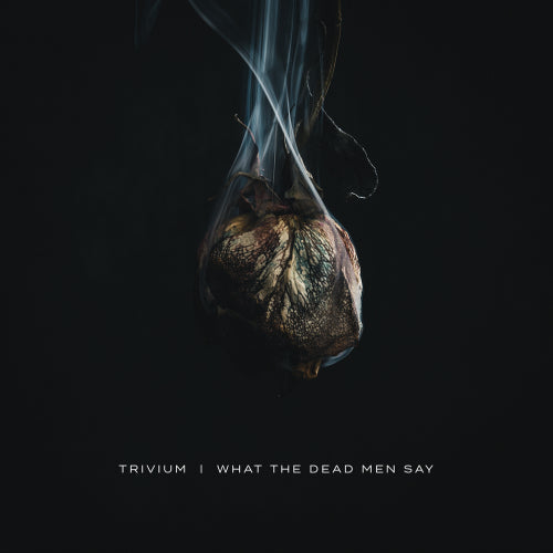 Trivium - What the dead men say (CD) - Discords.nl