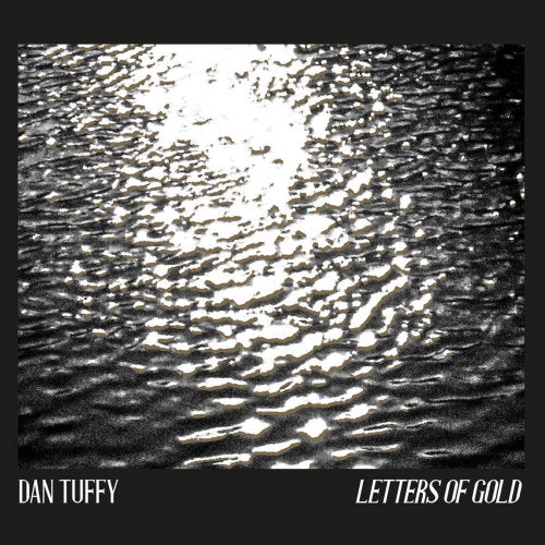 Dan Tuffy - Letters of gold (LP) - Discords.nl