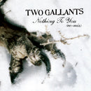Two Gallants - Nothing to you remix (CD) - Discords.nl