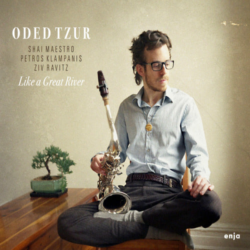 Oded Tzur - Like a great river (CD)