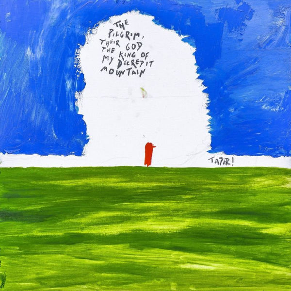 Tapir! - The Pilgrim, Their God And The King Of My Decrepit Mountain (LP) - Discords.nl