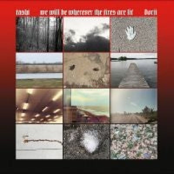 Tashi Dorji - We will be wherever the fires are lit (LP)