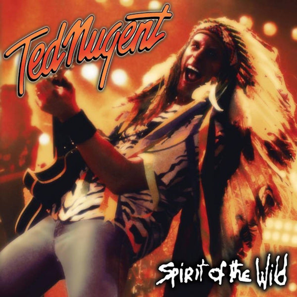 Ted Nugent - Spirit of the wild (LP) - Discords.nl