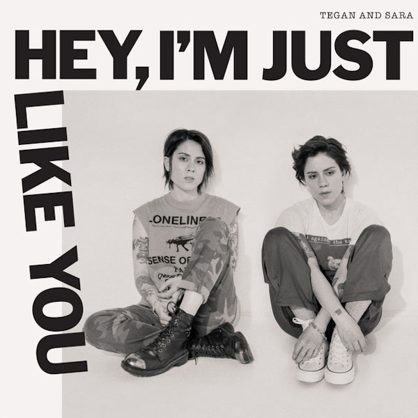 Tegan And Sara - Hey, i'm just like you (LP) - Discords.nl