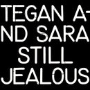 Tegan And Sara - Still jealous (LP) - Discords.nl