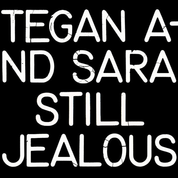 Tegan And Sara - Still jealous (LP) - Discords.nl
