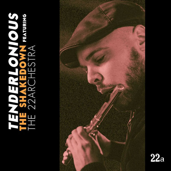Tenderlonious Featuring The 22archestra - The shakedown (CD)