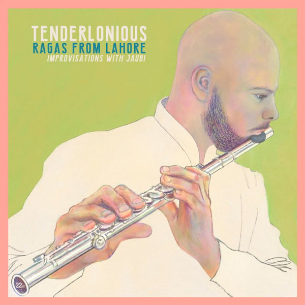 Tenderlonious - Ragas from lohore - improvisations with jaubi (LP)