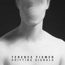 Terence Fixmer - Shifting signals (LP) - Discords.nl