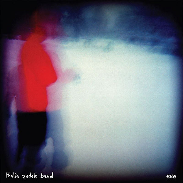 Thalia Zedek Band - Eve (LP) - Discords.nl