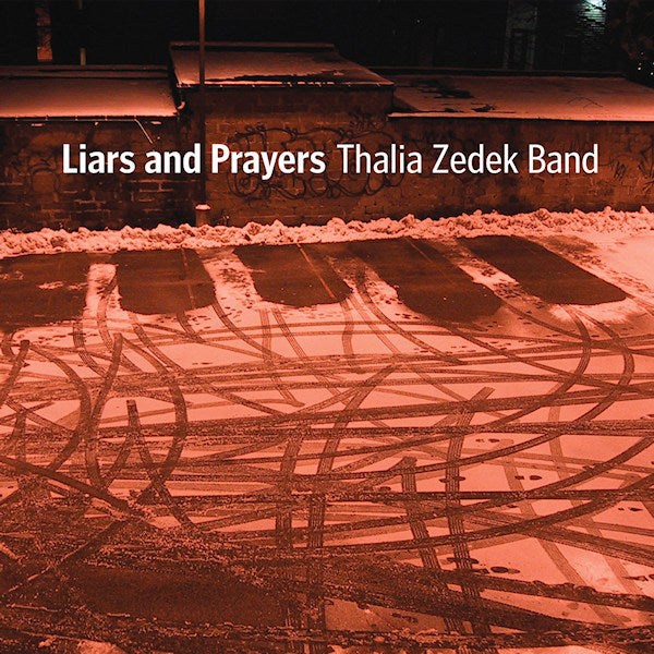 Thalia Zedek Band - Liars and prayers (CD) - Discords.nl