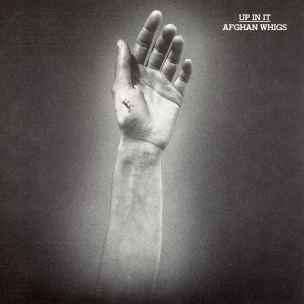 The Afghan Whigs - Up in it (LP) - Discords.nl