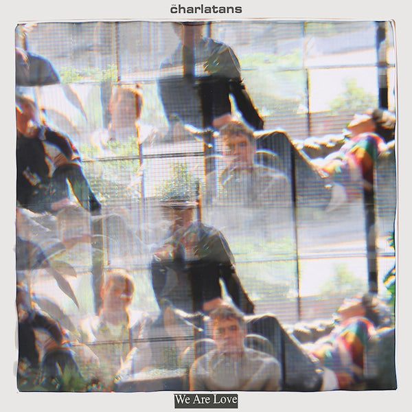 The Charlatans - We are love (LP) - Discords.nl