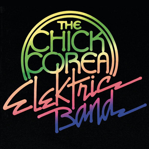 The Chick Corea Elektric Band - The Chick Corea Elektric Band (CD) - Discords.nl
