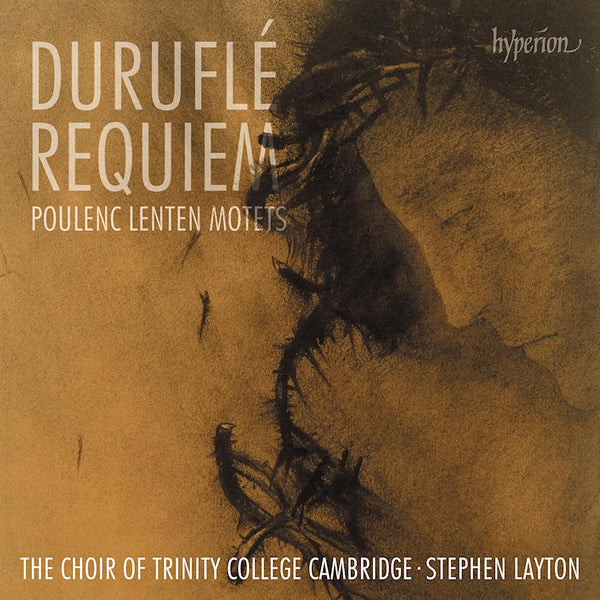 The Choir Of Trinity College Cambridge - Durufle Requiem / Poulenc Lenten Motets (CD) - Discords.nl