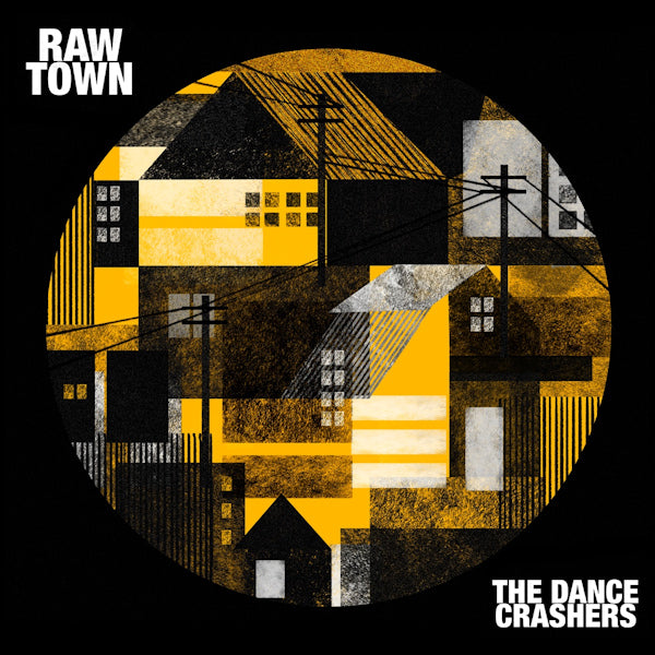 The Dance Crashers - Rawtown (LP) - Discords.nl