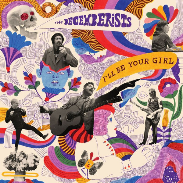 The Decemberists - I'll be your girl (LP) - Discords.nl