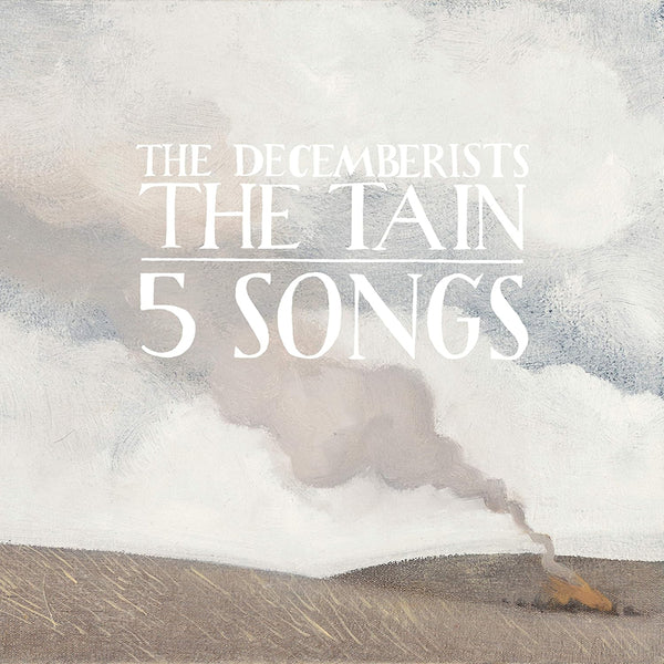 Decemberists - The tain/5 songs (LP) - Discords.nl