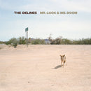 Delines, The - Mr Luck and Ms Doom (LP)