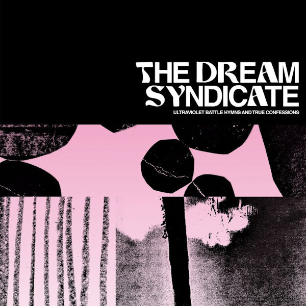 The Dream Syndicate - Ultraviolet battle hymns and true confessions (LP) - Discords.nl