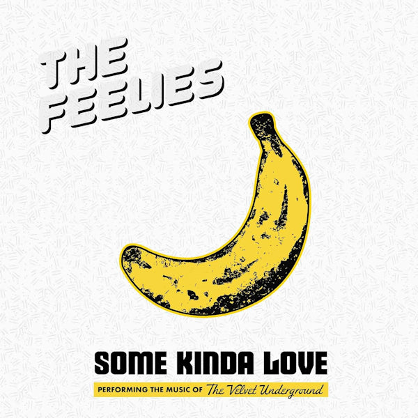 The Feelies - Some kinda love: performing the music of the velvet underground (CD) - Discords.nl
