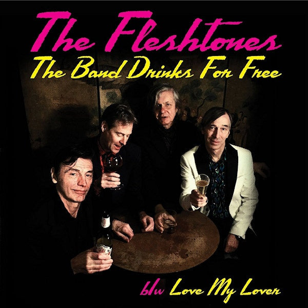 Fleshtones - Band drinks for free (7-inch single)