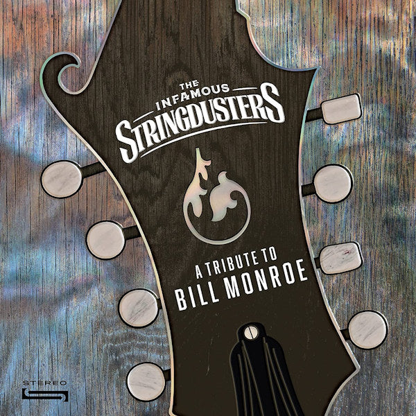 The Infamous Stringdusters - A tribute to bill monroe (LP) - Discords.nl