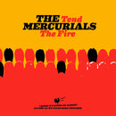The Mercurials - Tend the fire (CD) - Discords.nl