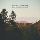 Milk Carton Kids - Lost cause lover fool (LP) - Discords.nl