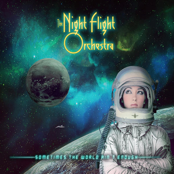 The Night Flight Orchestra - Sometimes the world ain't enough -bonus tr- (CD) - Discords.nl