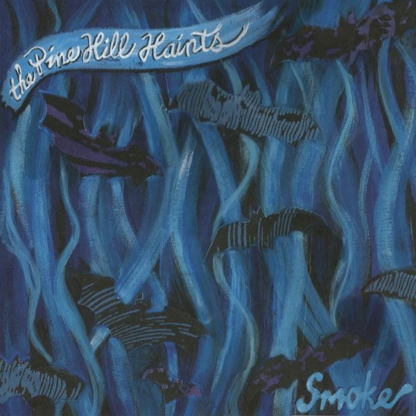 Pine Hill Haints - Smoke (LP) - Discords.nl