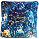 Pine Hill Haints - Song companion of a lonestar cowboy (CD) - Discords.nl