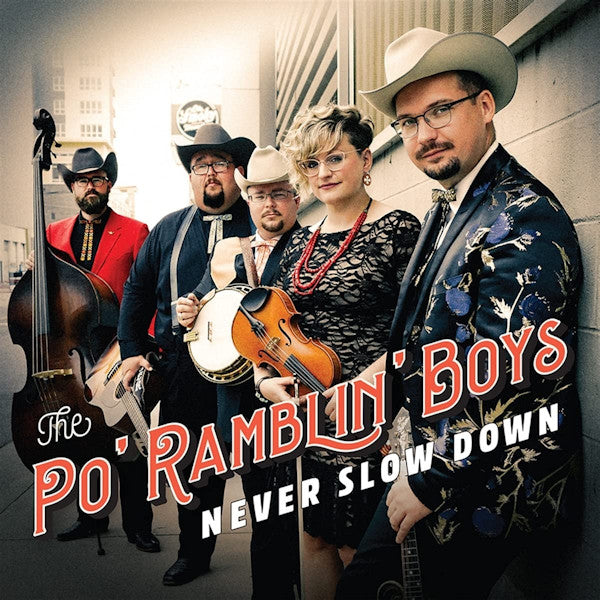 The Po' Ramblin' Boys - Never slow down (CD) - Discords.nl